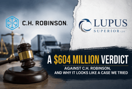 A $604 Million Verdict Against C.H. Robinson, and Why It Looks Like a Case We Tried